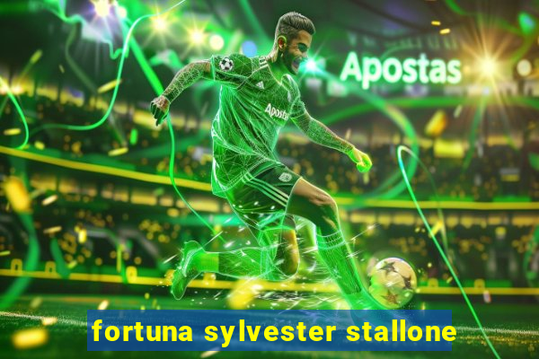 fortuna sylvester stallone